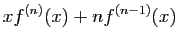 $\displaystyle xf^{(n)}(x)+nf^{(n-1)}(x)$
