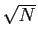 $ \sqrt{N}$