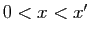 $ 0<x<x'$