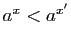 $ a^x<a^{x'}$