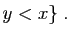 $\displaystyle y<x\}\;.
$