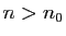 $ n>n_0$