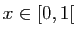 $ x\in[0,1[ $