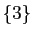 $ \{3\}$
