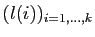 $ (l(i))_{i=1,\ldots,k}$