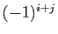 $ (-1)^{i+j}$