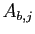 $ A_{b,j}$