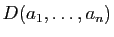 $ D(a_1,\ldots,a_n)$