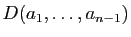 $ D(a_1,\ldots,a_{n-1})$