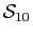 $ {\cal S}_{10}$