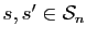 $ s,s'\in\mathcal{S}_n$