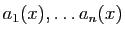 $ a_1(x),\ldots a_n(x)$
