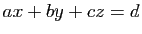 $ ax+by+cz=d$