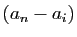$ (a_n-a_i)$