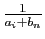 $ \frac{1}{a_i+b_n}$