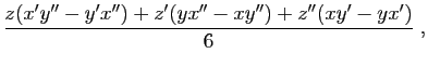 $\displaystyle \frac{z(x'y''-y'x'')+z'(yx''-xy'')+z''(xy'-yx')}{6} \;,
$