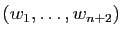 $ (w_1,\ldots,w_{n+2})$