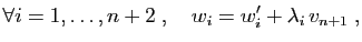 $\displaystyle \forall i=1,\ldots,n+2\;,\quad w_i = w'_i+\lambda_i v_{n+1}\;,
$