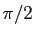 $ \pi /2$