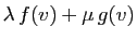 $ \lambda f(v)+\mu g(v)$
