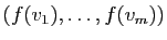 $ (f(v_1),\ldots,f(v_m))$