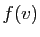 $\displaystyle f(v)$
