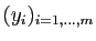 $ (y_i)_{i=1,\ldots,m}$