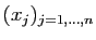 $ (x_j)_{j=1,\ldots,n}$