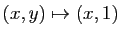 $ (x,y)\mapsto (x,1)$