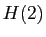 $ H(2)$