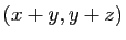 $ (x+y,y+z)$