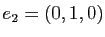 $ e_2=(0,1,0)$