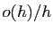 $ o(h)/h$