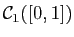 $ {\cal C}_1([0,1])$