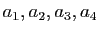 $ a_1,a_2,a_3,a_4$
