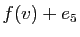 $ f(v)+e_5$