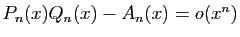 $ P_n(x)Q_n(x)-A_n(x)=o(x^n)$