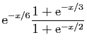 $\displaystyle \mathrm{e}^{-x/6}\frac{1+\mathrm{e}^{-x/3}}{1+\mathrm{e}^{-x/2}}$