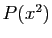 $ P(x^2)$