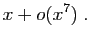 $\displaystyle x+o(x^7)\;.$