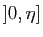 $ ]0,\eta]$