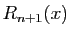 $ R_{n+1}(x)$