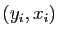 $ (y_i,x_i)$
