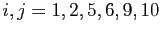 $ i,j=1,2,5,6,9,10$