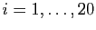 $ i=1,\ldots,20$