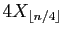 $\displaystyle 4 X_{\lfloor n/4\rfloor}$