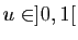 $ u\in ]0,1[$