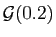 $ {\cal G}(0.2)$