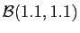 $ {\cal B}(1.1,1.1)$
