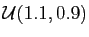 $ {\cal U}(1.1,0.9)$